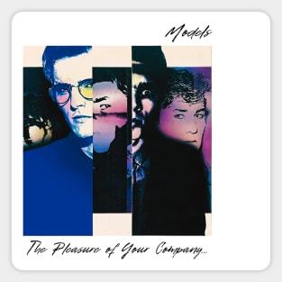 Models Band - The Pleasure Of Your Company Magnet